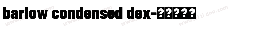 barlow condensed dex字体转换